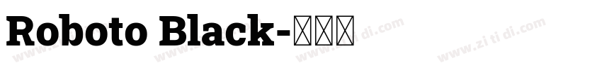 Roboto Black字体转换